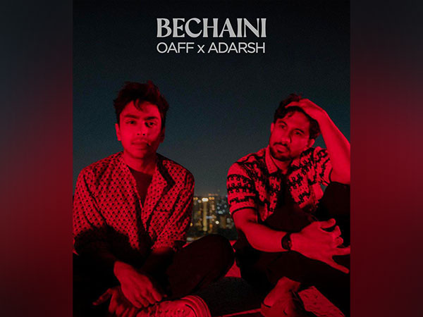 Adarsh Gourav teams up with Oaff for single 'Bechaini'