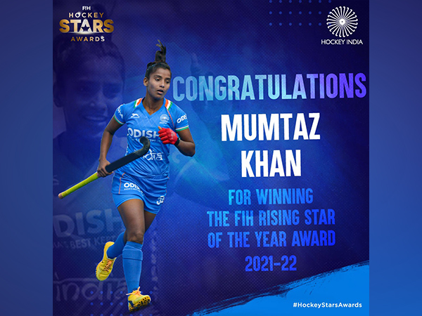 India's young hockey sensation Mumtaz receives FIH's Rising Star of Year 2021-22 award