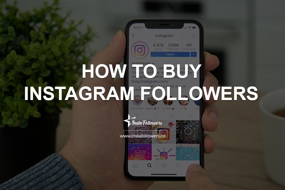 How to Buy Instagram Followers