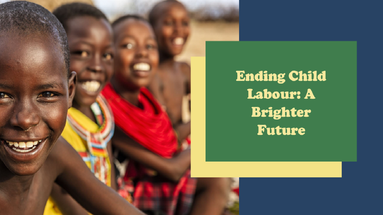 Ending the Cycle: Freeing Children from Labour and Creating a Brighter Future