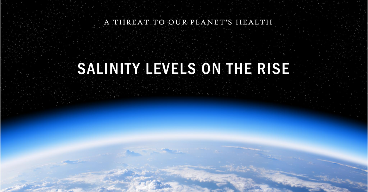 Environmental Wake-Up Call: Earth's Rising Salinity Levels