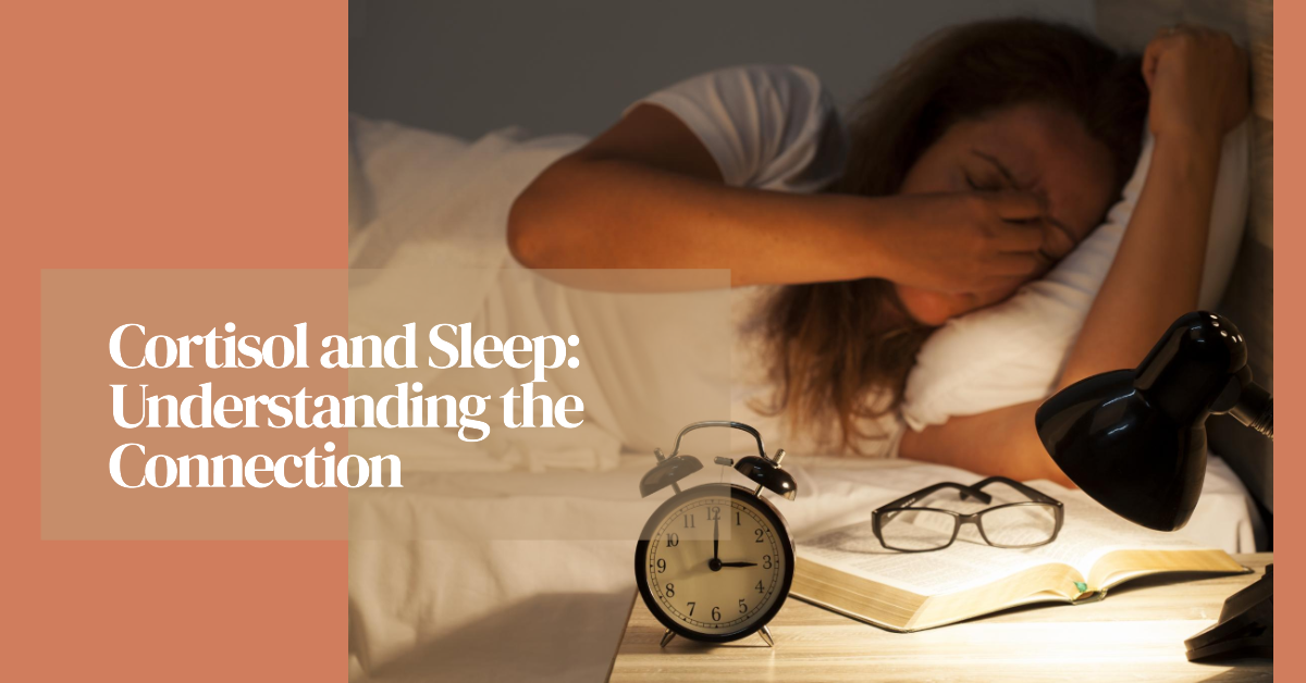 Cortisol and Sleep: A Deep Dive into Your Midnight Woes