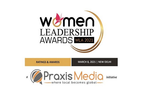 Praxis Media Group announces winners of the Women Leadership Awards, 2021 in New Delhi