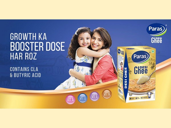 Paras Ghee pledges 'Growth Ka Booster Dose Har Roz' for building immunity in traditional ways