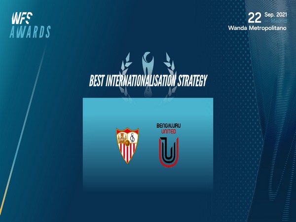 FC Bengaluru United and Sevilla FC win WFS Award for Best Internationalisation Strategy