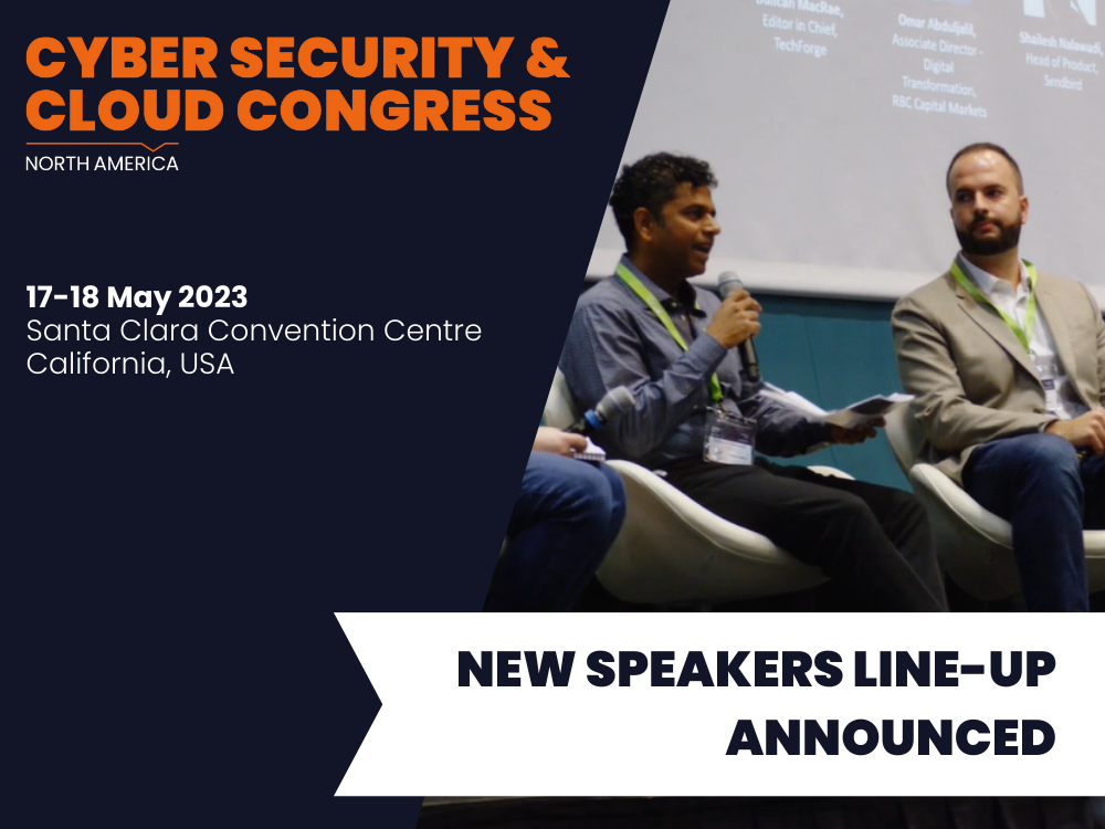 Cyber Security & Cloud North America  – New Line-Up Speakers Announced