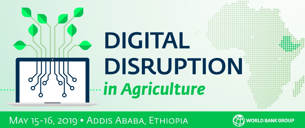 World Bank’s Digital Disruption in Agriculture Forum sets to be launched in Ethiopia’s capital