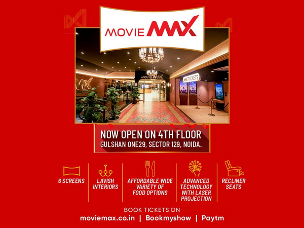 MovieMax opens a 6 screen multiplex in Noida, with best of technology and wholesome experience for audiences