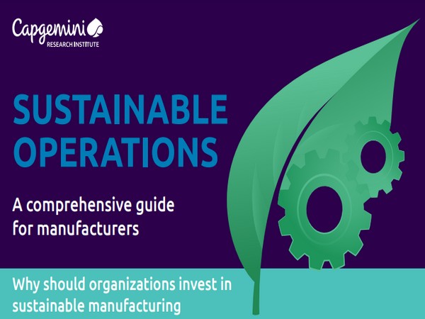 Only half of manufacturers on track to reach Paris Agreement goals: Capgemini