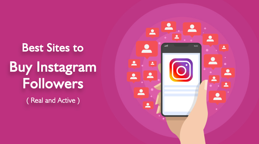 3 Best Sites to Buy Instagram Followers (Real and Active)