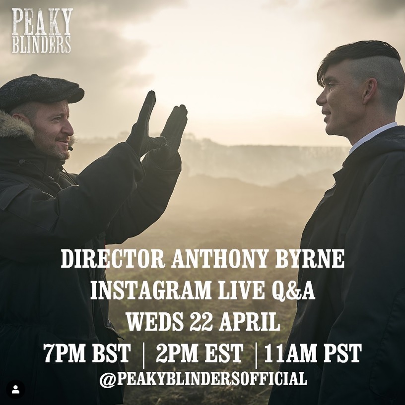 Peaky Blinders Season 6 – Anthony Byrne talks on production on Live Q&A video session