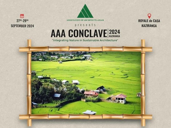 AAA Conclave 2024 to Focus on Sustainable Architecture in Kaziranga