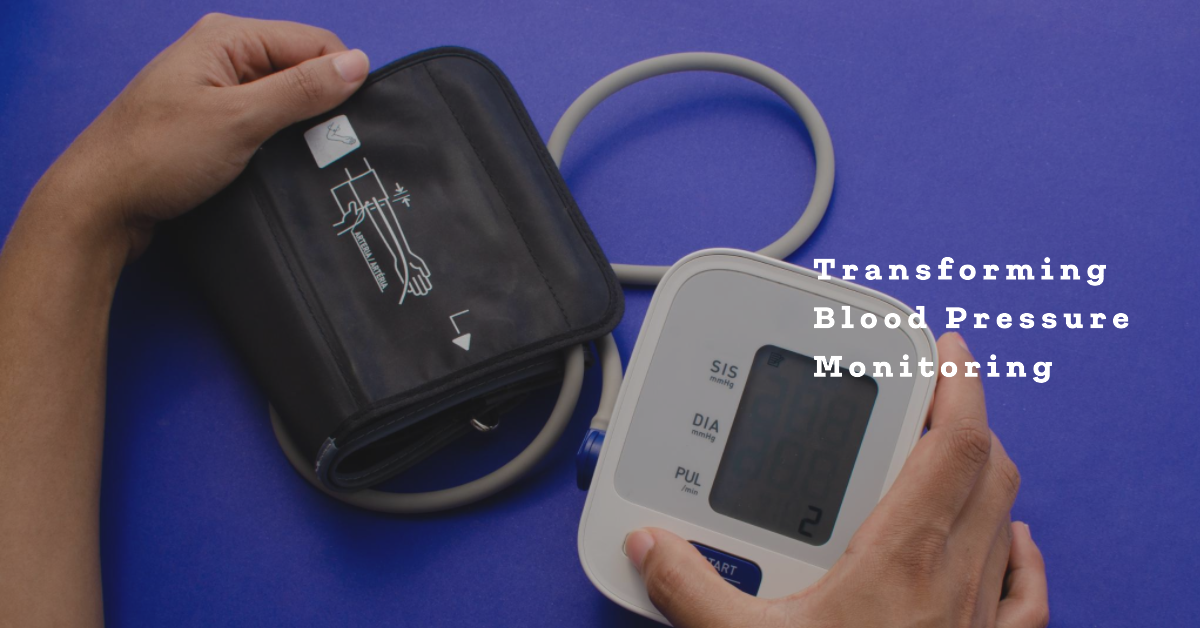 Revolutionizing Health: How Innovative Devices Transform Blood Pressure Measurement