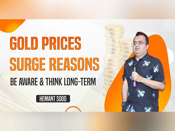 Gold Prices Skyrocket: Insights from Finance Expert Hemant Sood