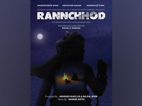 Naseeruddin Shah, Adhyayan Suman star in new film 'Rannchhod'